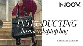 Business Laptop Bag That Presents You Organized | Moov Forward