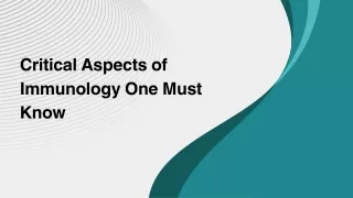 Critical Aspects of Immunology One Must Know