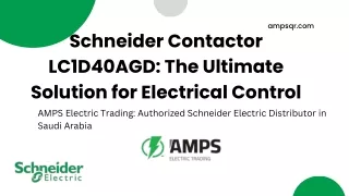 Schneider Contactor LC1D40AGD -Schneider Electric Distributor in Saudi Arabia