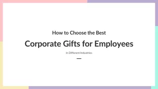 How to Choose the Best Corporate Gifts for Employees in Different Industries