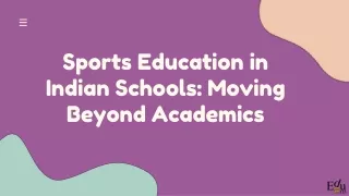 Sports Education in Indian Schools Moving Beyond Academics