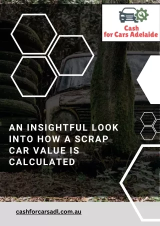 An Insightful Look into How a Scrap Car Value Is Calculated