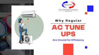 Why Regular AC Tune-Ups Are Crucial for Efficiency