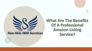 What Are The Benefits Of A Professional Amazon Listing Service?