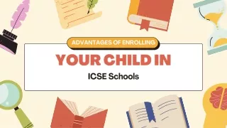 Advantages of Enrolling Your Child in ICSE Schools