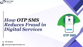 The Power of OTP SMS in Thwarting Online Fraud