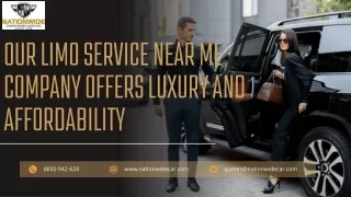 Our Limo Service Near Me Company Offers Luxury and Affordability