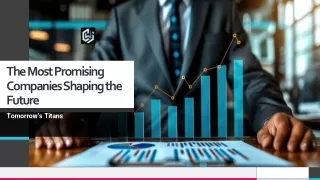 The Most Promising Companies Shaping the Future