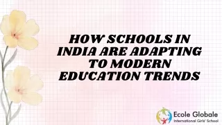 How Schools in India are Adapting to Modern Education Trends