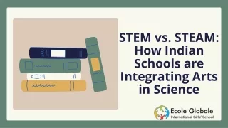 STEM vs. STEAM How Indian Schools are Integrating Arts in Science