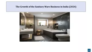 The Growth of the Sanitary Ware Business in India (2024)