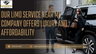 Our Limo Service Near Me Company Offers Luxury and Affordability