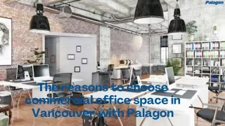 The reasons to choose commercial office space in Vancouver with Palagon