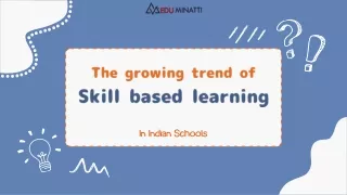 The Growing Trend of Skill-Based Learning in Indian Schools