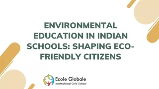 Environmental Education in Indian Schools Shaping Eco-Friendly Citizens
