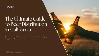 The Ultimate Guide to Beer Distribution in California