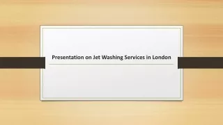 Presentation on Jet Washing Services in London