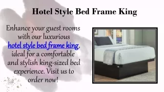 Hotel Style Bed Frame King