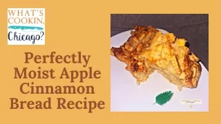 Perfectly Moist Apple Cinnamon Bread Recipe