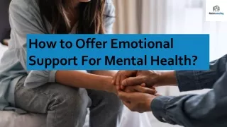 How to Offer Emotional Support For Mental Health?