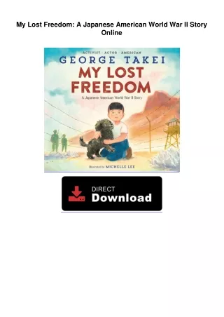 My Lost Freedom: A Japanese American World War II Story Online