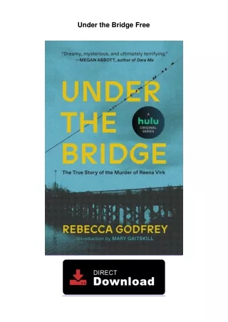 Under the Bridge Free