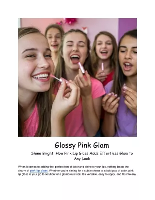 How Pink Lip Gloss Adds Effortless Glam to Any Look!