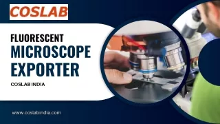 Best Fluorescent Microscope Exporter in India