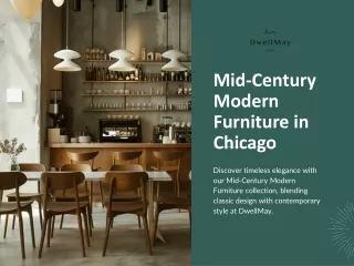 Timeless Style with Mid-Century Modern Furniture at DwellMay