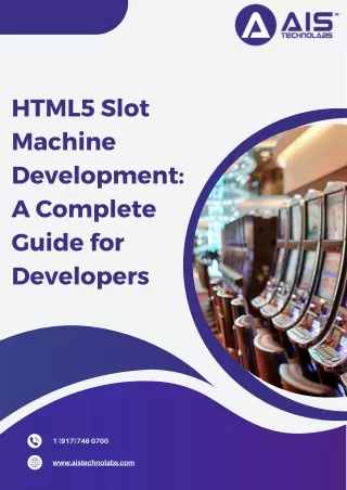 HTML5 Slot Machine Development: A Complete Guide for Developers