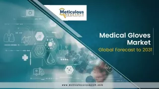 Medical Gloves Market to be Worth $24.21 Billion by 2031