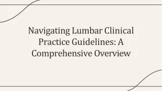 Navigating Lumbar Clinical Practice Guidelines: A Comprehensive Overview