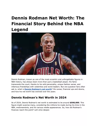 Dennis Rodman Net Worth_ The Financial Story Behind the NBA LegendDennis Rodman’s net worth