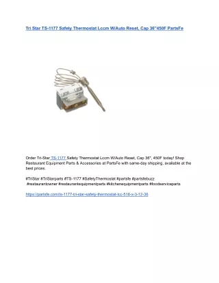 Tri Star TS-1177 Safety Thermostat Lccm W_Auto Reset, Cap 36_450F PartsFe