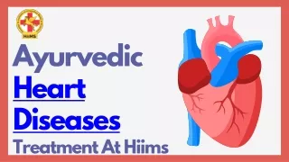 Ayurvedic Heart Diseases Treatment At Hiims