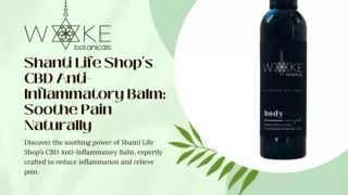 Shanti Life Shop's CBD Anti-Inflammatory Balm Soothe Pain Naturally
