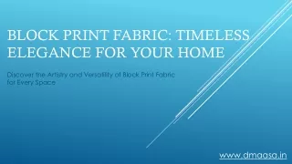Block Print Fabric: A Touch of Tradition and Elegance for Your Home