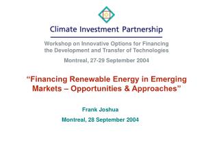 “Financing Renewable Energy in Emerging Markets – Opportunities &amp; Approaches”