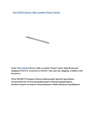 True E939673 Drawer Slide Assembly #Name_ PartsFe
