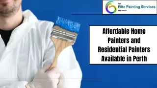 Affordable Home Painters and Residential Painters Available in Perth