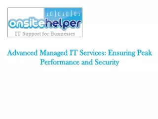 Advanced Managed IT Services Ensuring Peak Performance and Security