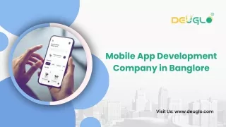 Mobile App Development Company in Bangalore - Deuglo