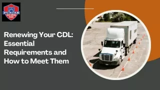 Renewing Your CDL: Essential Requirements and How to Meet Them