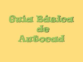 Guía Básica de Autocad