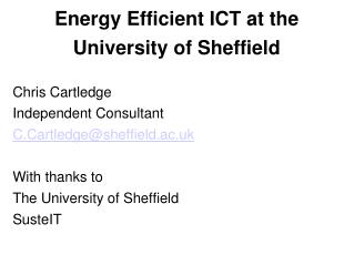 Energy Efficient ICT at the University of Sheffield