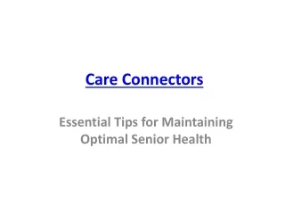 Essential Tips for Maintaining Optimal Senior Health