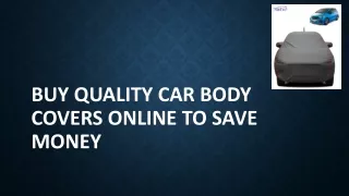 Buy Quality Car Body Covers Online to Save Money