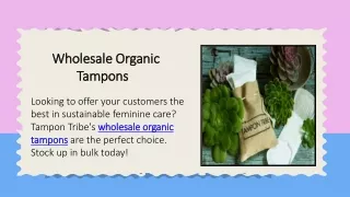 Wholesale Organic Tampons