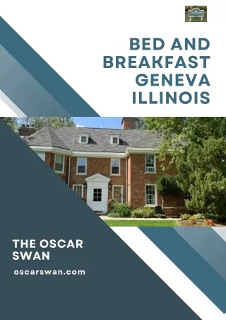 Charming Bed and Breakfast in Geneva, Illinois - The Oscar Swan