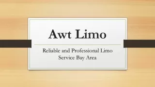 Reliable and Professional Limo Service Bay Area